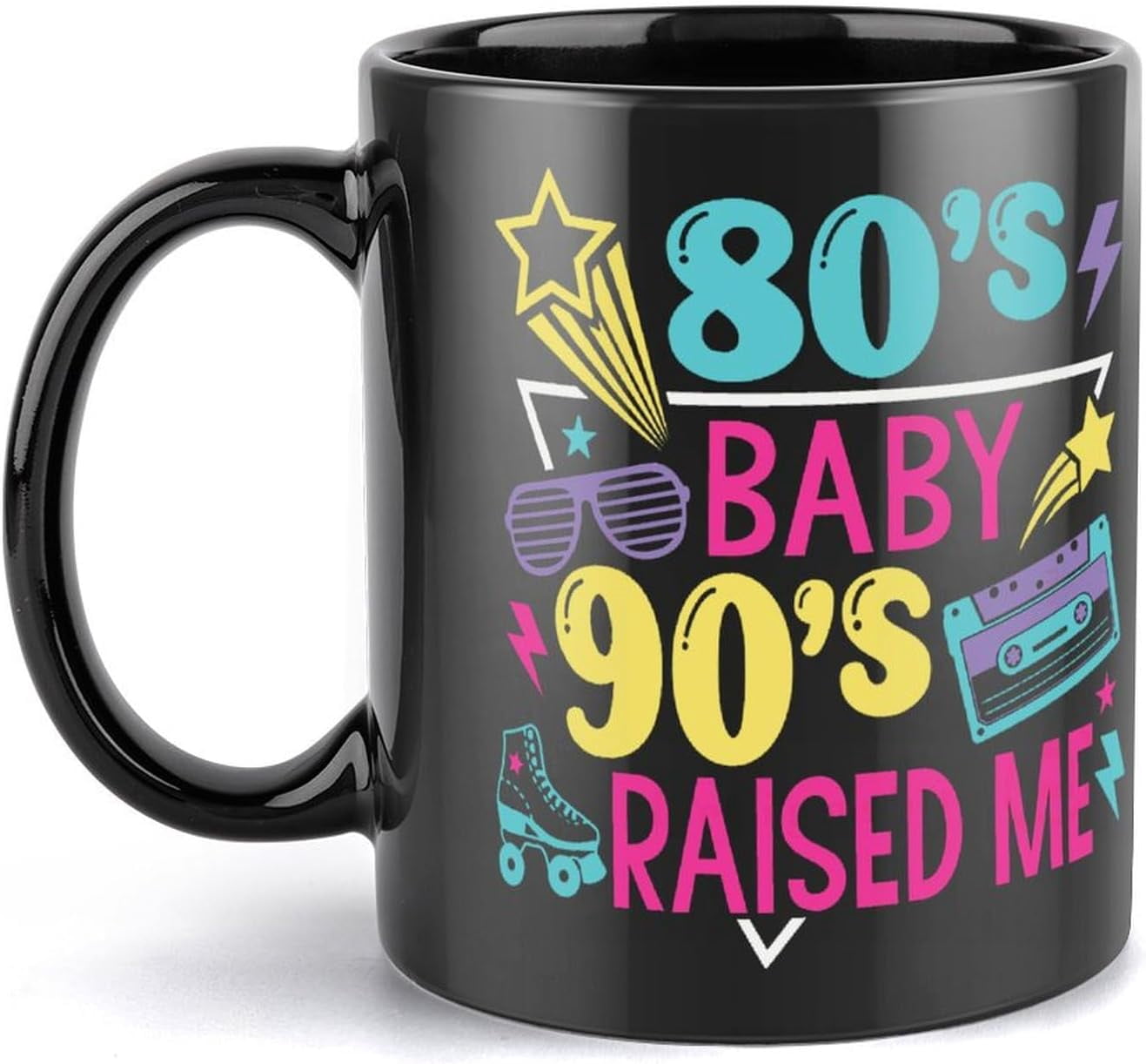 80S 90S 80'S Baby 90'S Raised Me 1980S, Cassette Tape 80S Girl 80S Party Coffee  Mugs Funny Mug Ceramic Black 11Oz - Walmart.com