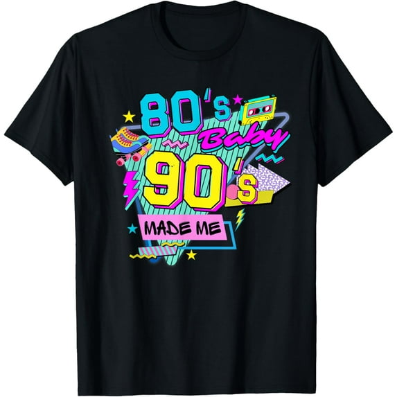 80s Baby But 90s Made Me Vintage Colorful Party Themed 90s T-Shirt