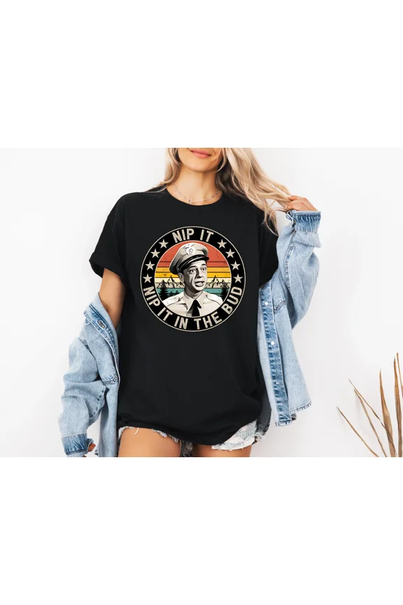 80s Barney Fife Nip It In The Bud Funny Quote TV Unisex T-Shirt, Plus Size S–5XL Available