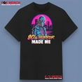 thumbnail image 1 of 80s Horror Movies Made Me T-Shirt, 1 of 5