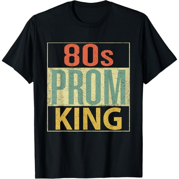 80s Prom King Shirt Funny Retro 80's T-Shirt T-Shirt