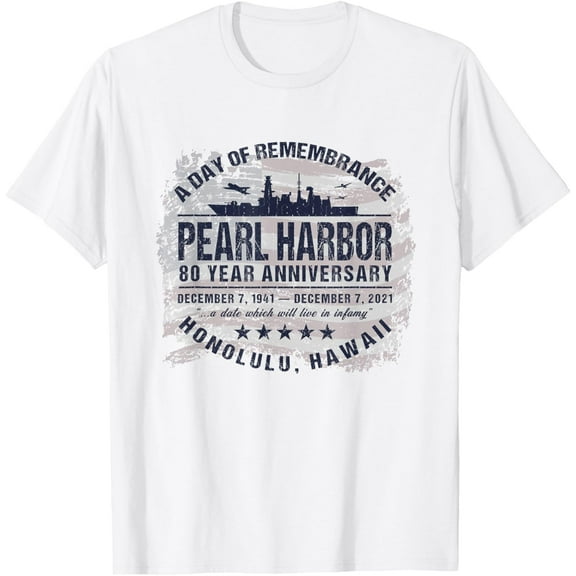 80th Anniversary Pearl Harbor World War II Remembrance Day T-ShirtMen and women can wear white T-shirts, gifts. Age: M,，L，XL，2XL,3XL, 100XL