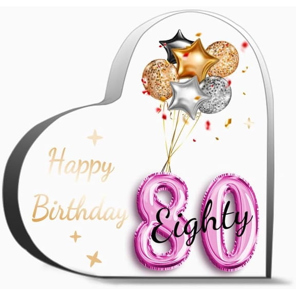 80th Birthday Gift for Girls - 80 Year Old Decoration, Inspirational Gift for Friends, Family Coworker Home Decor, Acrylic Heart Sign, 6"X6"Inch
