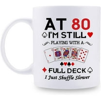 80th Birthday Gifts for Women Men Grandma Grandpa Mom Dad Friend Sister Brother Uncle Aunt Coworker - At 80 I''m Still Playing with A Full Deck Birthday Mug - 11oz Coffee Mug