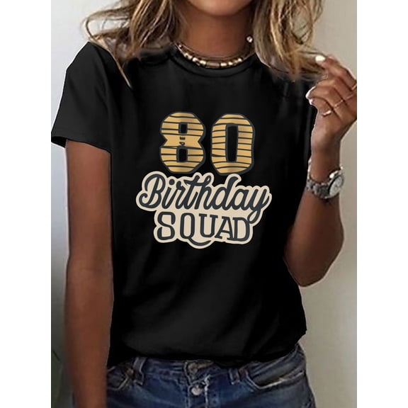 80th Birthday Squad Print Short Sleeve Crew Neck Casual T-Shirt, Breathable Women’s Spring Summer Top