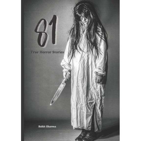 81 True Horror Stories: Scary Stories to Tell In The Dark Book Collection, (Paperback)