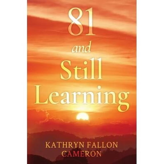 81 and Still Learning (Paperback)