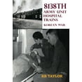 thumbnail image 1 of 8138th Army Unit Hospital Trains, (Paperback), 1 of 1