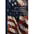 thumbnail image 1 of 82nd Airborne Division in Transformation: Is it Possible to Significantly Increase Combat Power and Reduce Deployment So, (Paperback), 1 of 1