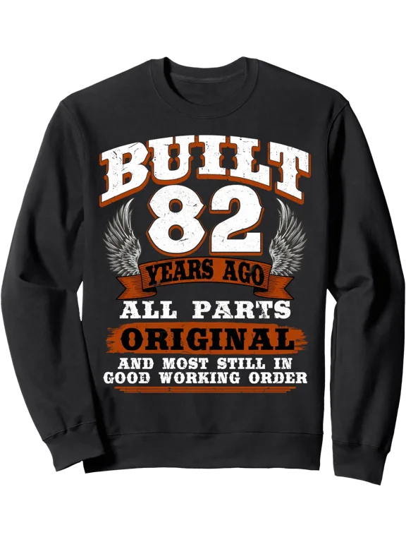 82nd Birthday Present Saying For 82 Years Old Sweatshirt