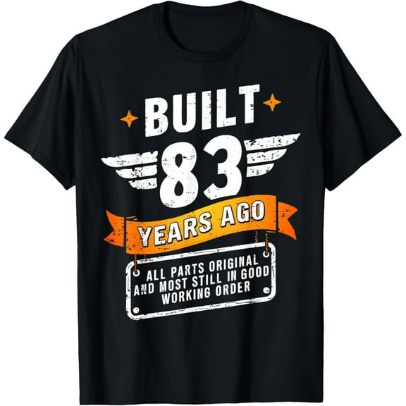 83rd Birthday Shirt for Men 83 Years Gag Bday Joke T-Shirt