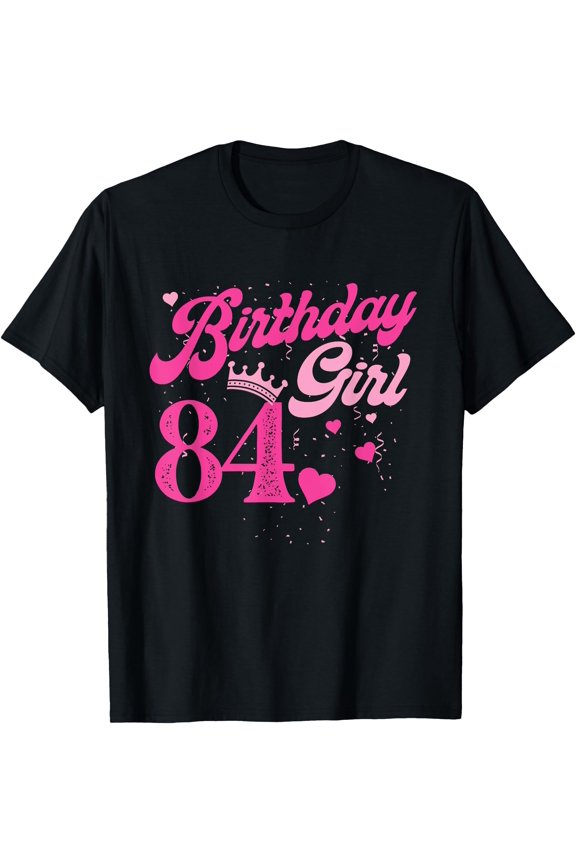 84th Birthday Girl Crown 84 Years Old Bday T-Shirt