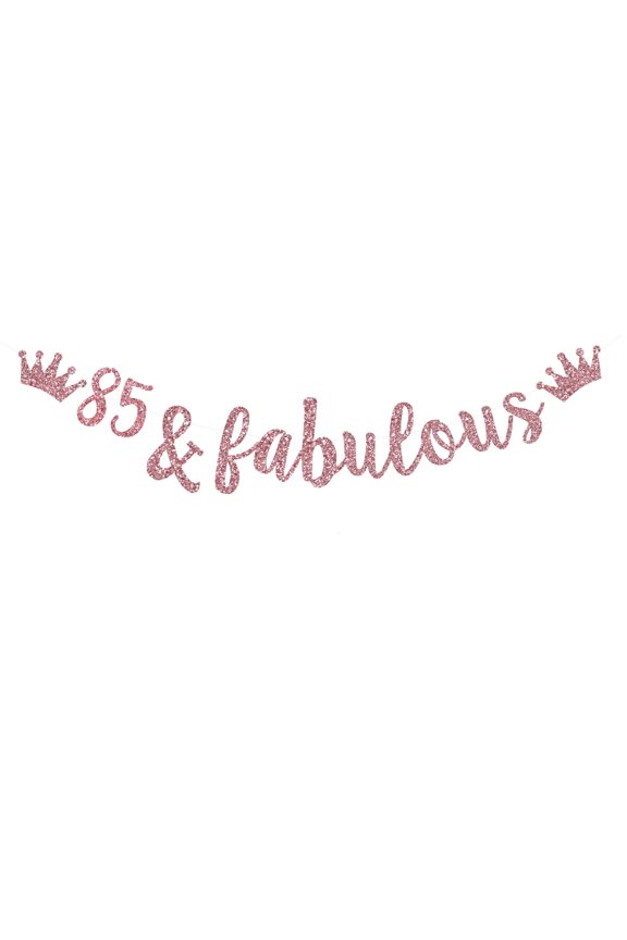 85 & Fabulous Banner, Rose Gold Glitter Bunting Sign for Happy 85th Birthday,85th Wedding Anniversary Decorations Cheer to 85 Years Old Party Decoration Supplies.(Pre-Strung)