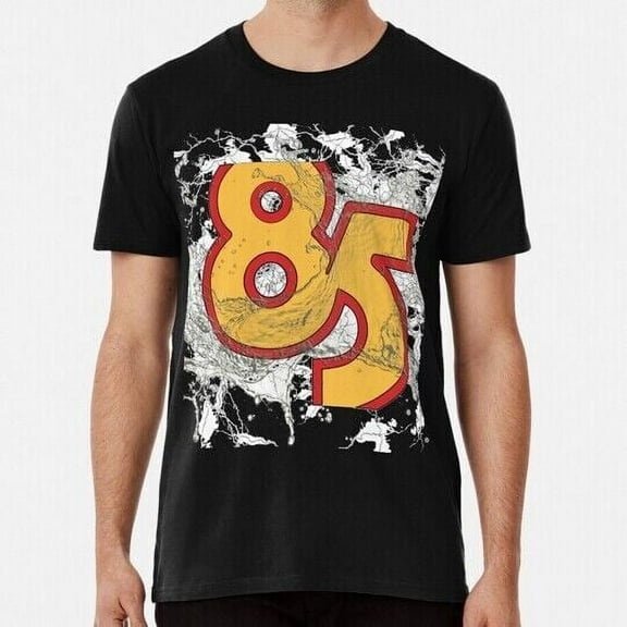 85 South Show S to 5XL Made in the USA T-Shirt