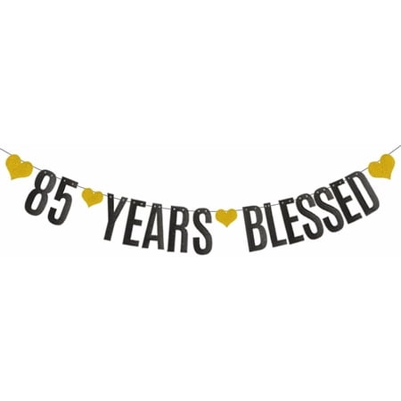 85 YEARS BLESSED Banner,Black Glitter Paper Banner for 85th Birthday / Wedding Anniversary Party Decorations Supplies,Pre-Strung, No Assembly Needed,Letters Black,