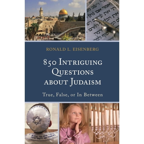 850 Intriguing Questions about Judaism: True, False, or In Between, (Hardcover)