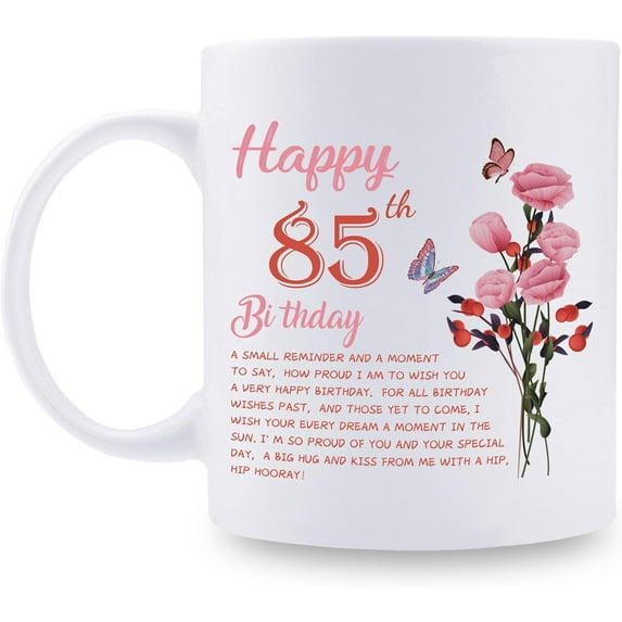 85th Birthday Gifts for Women - Happy 85th Birthday Mug for Women - 85th Birthday Gifts for Grandma Mom Friend Sister Aunt Coworker - 11oz Coffee Mug (85th Birthday Gift)