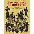 thumbnail image 1 of Pre-Owned 860 Old-Time Silhouettes (Paperback 9780486242569) by Carol Belanger Grafton, 1 of 1
