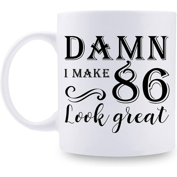 86th Birthday Gifts for Women Men - Damn I Make 86 Look Great Mug - 86 Year Old Present Ideas for Grandpa, Grandma, Wife, Husband, Mom, Dad, Sisters, Brothers, Friends - 11 oz Coffee Mug