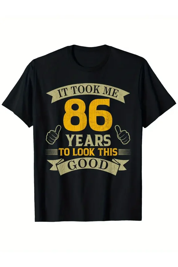 86th Birthday Party T-Shirt - Funny "It Took Me 86 Years to Look This Good" Graphic Tee - Lightweight All-Season Casual Shirt for Dad, Birthday Celebration - Machine Washable