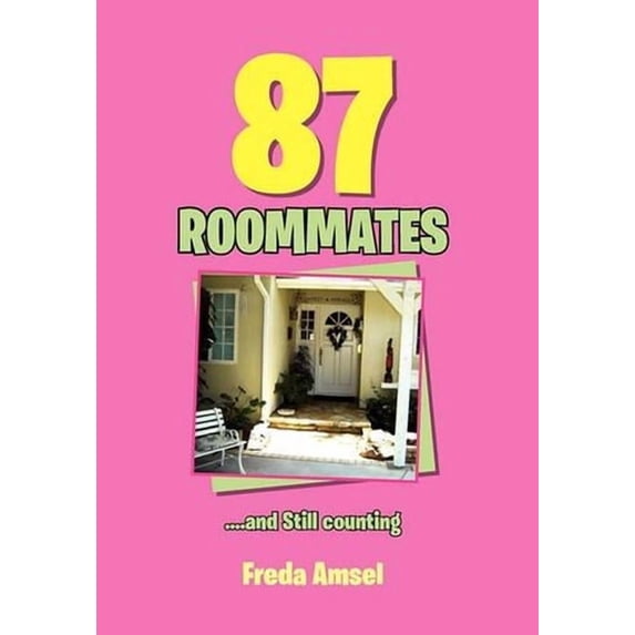 87 Roommates....and Still Counting (Paperback)