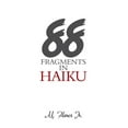 thumbnail image 1 of 88 Fragments in Haiku (Paperback), 1 of 1