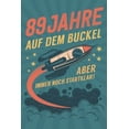 thumbnail image 1 of 89 Jahre auf dem Buckel: Aber immer noch Startklar! - tolles Geschenk Notizbuch liniert mit 100 Seiten Paperback, 1 of 1