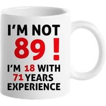 89th Birthday Gifts for Women, Funny 89 Year Old Gift Coffee Mug, 1932 89th Birthday Mugs for Her, Mom, Aunt, Wife, Sister, Grandma, Friend, 11 oz Tea Cup