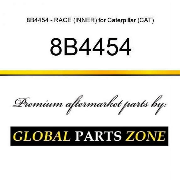 8B4454 - RACE (INNER) for Caterpillar (CAT)