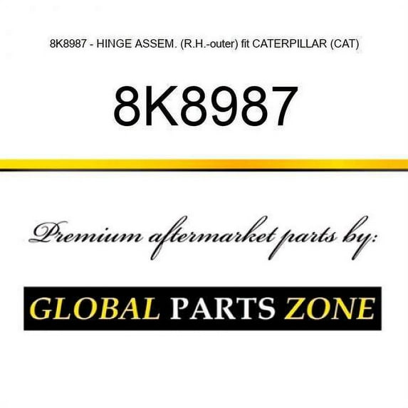 8K8987 - HINGE ASSEM. (R.H.-outer) fit CATERPILLAR (CAT)