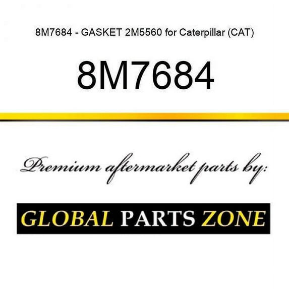 8M7684 - GASKET 2M5560 for Caterpillar (CAT)