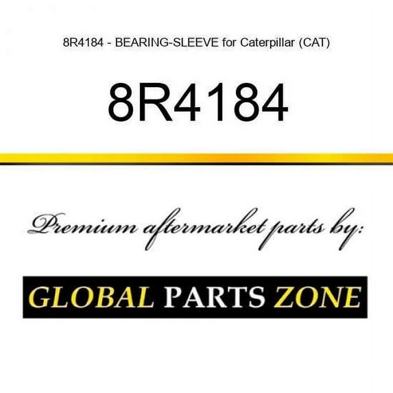 8R4184 - BEARING-SLEEVE for Caterpillar (CAT)