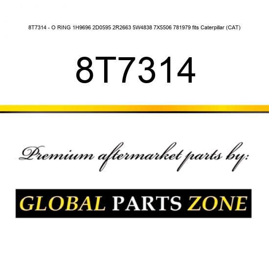8T7314 - O RING 1H9696 2D0595 2R2663 5W4838 7X5506 781979 fits Caterpillar (CAT)