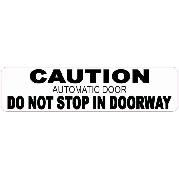 8in x 2in Automatic Door Do Not Stop in Doorway Sticker