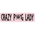 thumbnail image 1 of 8in x 2in Crazy Pug Lady Vinyl Sticker, 1 of 3