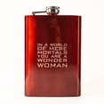 thumbnail image 1 of 8oz RED In a World of Mere Mortals You Are a W W Flask L1, 1 of 3