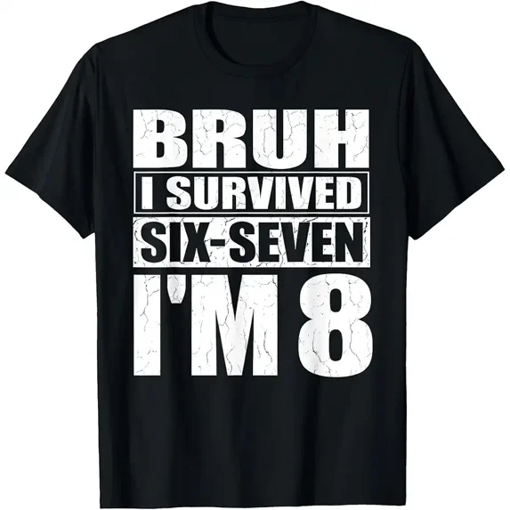 8th Birthday Kid 67 Meme Bruh I Survived Six Seven Now I'm 8 T-Shirt