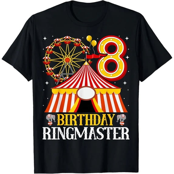 8th Birthday Ringmaster Circus Carnival Kids 8 Years Old Unisex T-Shirt ...