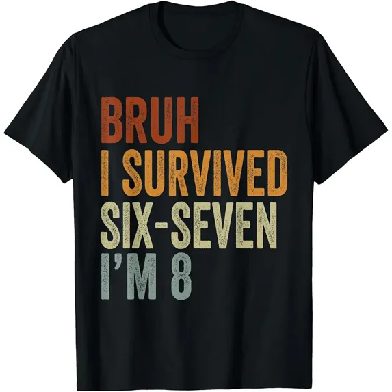 8th Birthday Six Seven Boy I'm 8 Year Old Bruh 6 7 Bday Kids T-Shirt