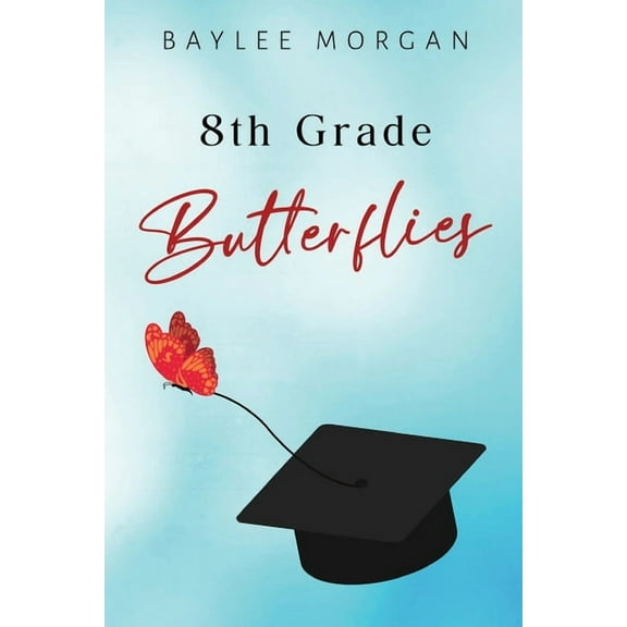 8th Grade Butterflies, (Paperback)