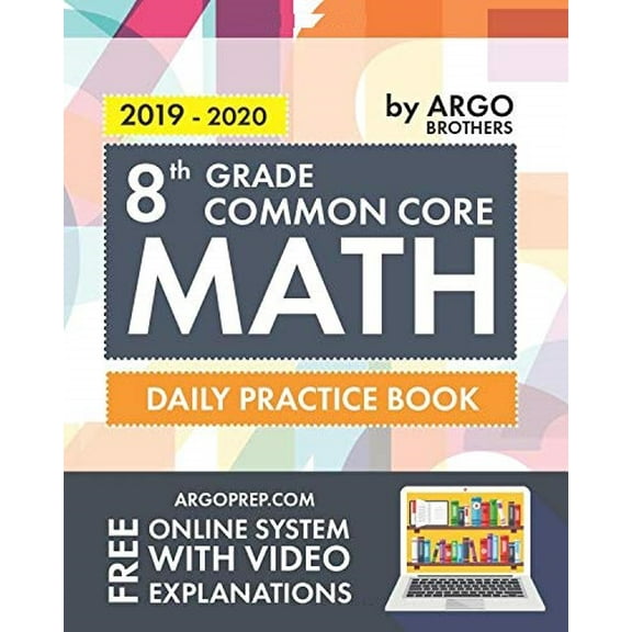 Pre-Owned 8th Grade Common Core Math: Daily Practice... PAPERBACK 2019 by Argo Brothers