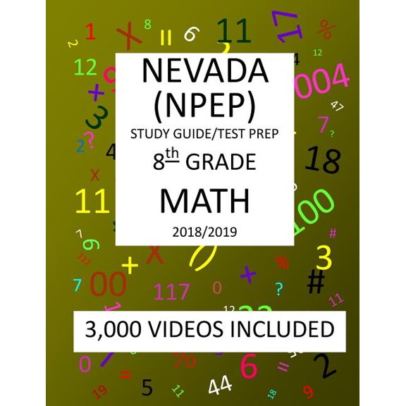 8th Grade NEVADA NPEP, 2019 MATH, Test Prep : 8th Grade NEVADA PROFICIENCY EXAMINATION PROGRAM TEST 2019 MATH Test Prep/Study Guide (Paperback)