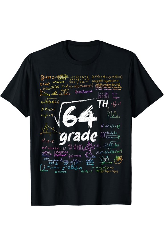 8th Grade Square Root Of 64 Math Teacher back to school T-Shirt