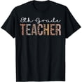 thumbnail image 1 of 8th Grade Teacher Leopard Appreciation For Women For Work T-Shirt, 1 of 4