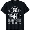 thumbnail image 1 of 8th Wedding Anniversary Shirts For Him - 8 Years Marriage T-Shirt, 1 of 4