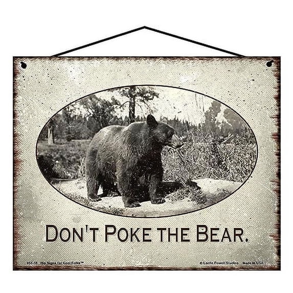 8x10 Bear Themed Sign - Don't Poke The Bear - Vintage Style Home Décor for Bear and Nature Lovers