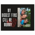 thumbnail image 1 of 8x10 Photo Frames My Biggest Fans Call Me Mommy, 1 of 11