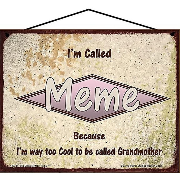 8x10 Retro Family Sign - I'm Called Meme Because I'm Way Too Cool To Be Called Grandmother - Vintage Style Hanging Wall Art, Home Décor Mother's Day Gift for Grandma