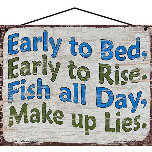 8x10 Vintage Style Fishing-Themed Sign - Early To Bed, Early To Rise, Fish All Day, Make Up Lies - Father's Day Gift for Fishermen, Fish Quote Saying Home Décor
