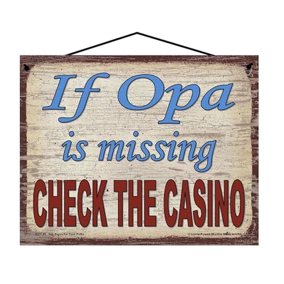 8x10 Vintage Style Sign Saying "If Opa Is Missing Check The Casino" German Word for Grandfather, Gift Idea for Gambling Enthusiast, Ideal for Home or Man Cave Wall Décor